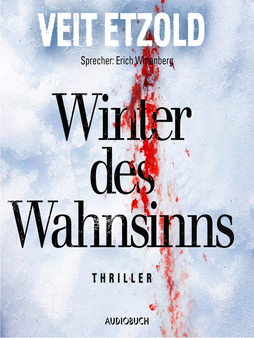 Title details for Winter des Wahnsinns (ungekürzt) by Veit Etzold - Available